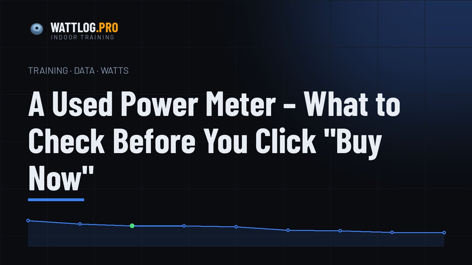 A used power meter — what to check before you buy