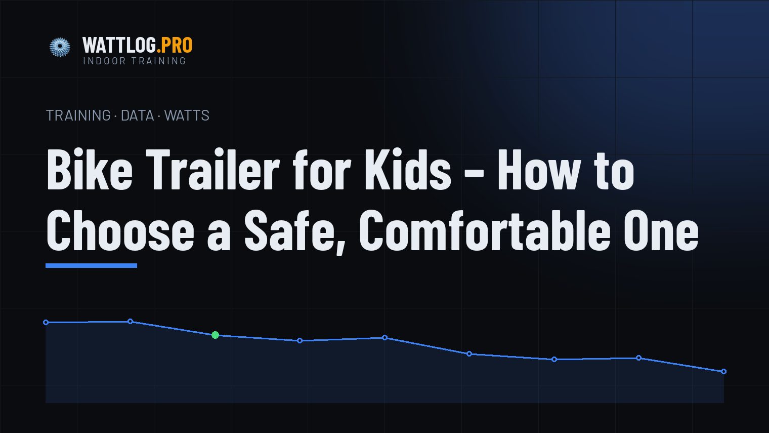 Bike Trailer for Kids — How to Choose a Safe, Comfortable One
