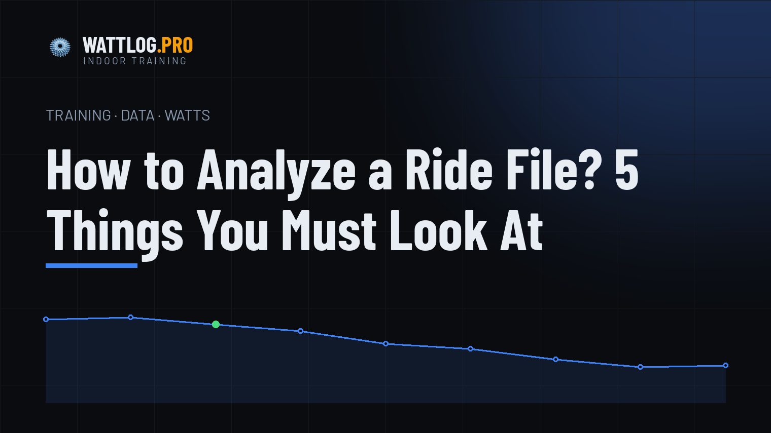 How to Analyze a Ride File? 5 Things You Must Look At