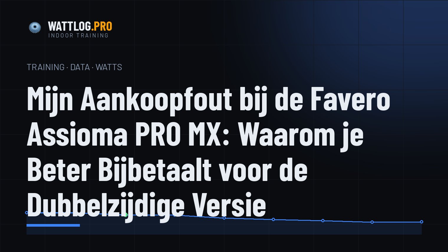 Mijn aankoopfout bij de Favero Assioma PRO MX: waarom je beter bijbetaalt voor de dubbelzijdige versie