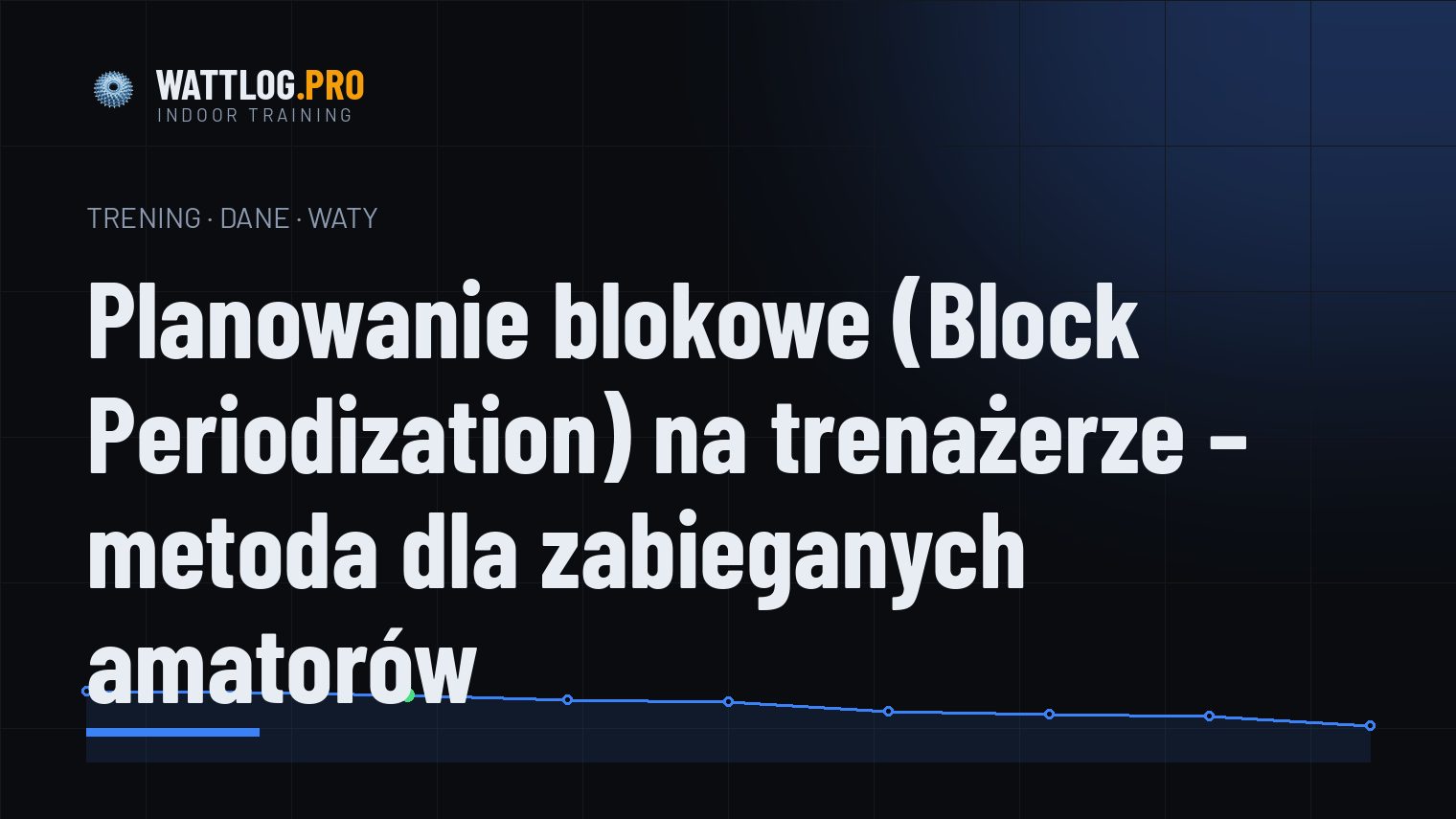 Planowanie blokowe (Block Periodization) na trenażerze — metoda dla zabieganych amatorów