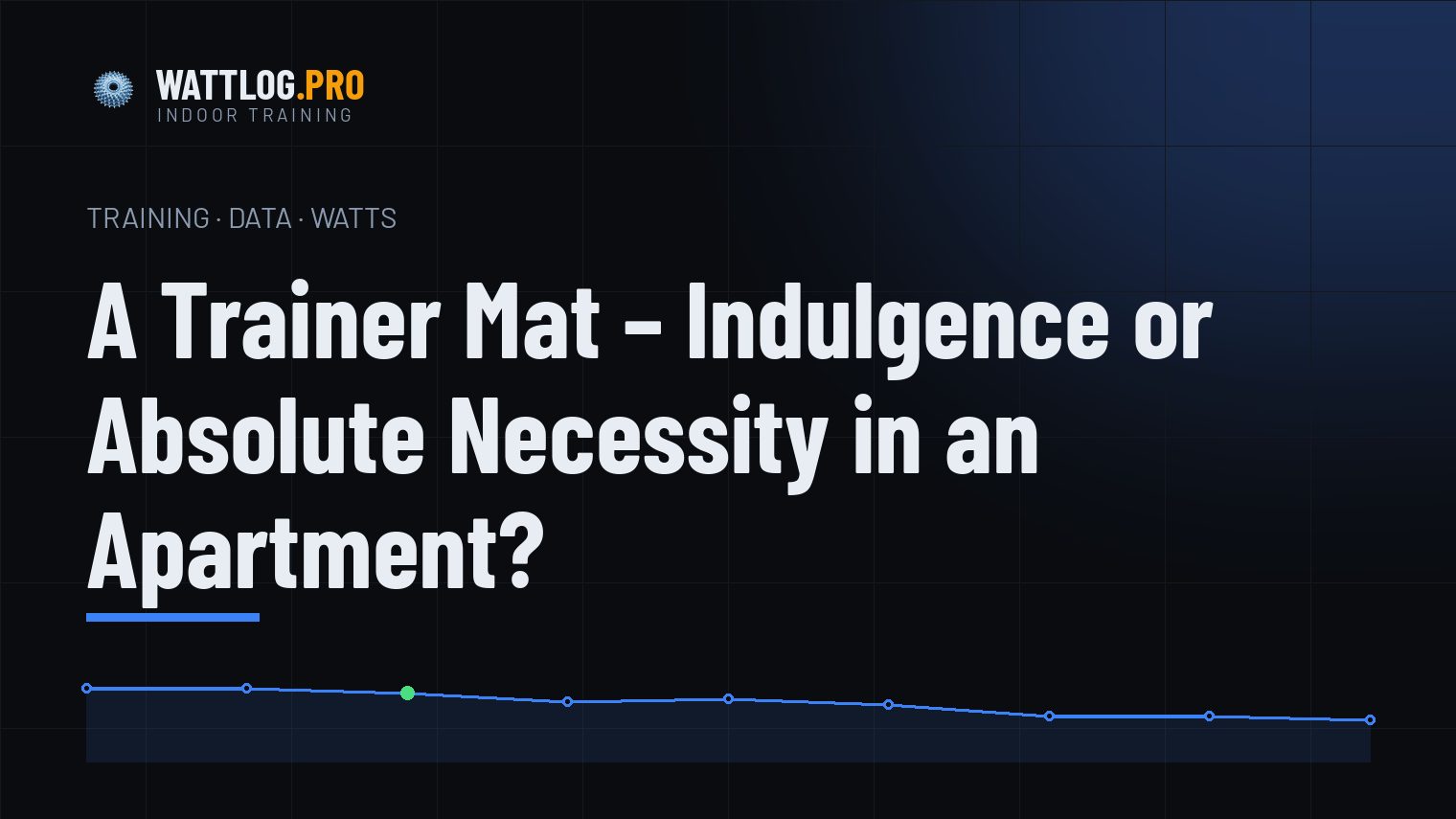 A Trainer Mat — Indulgence or Absolute Necessity in an Apartment?