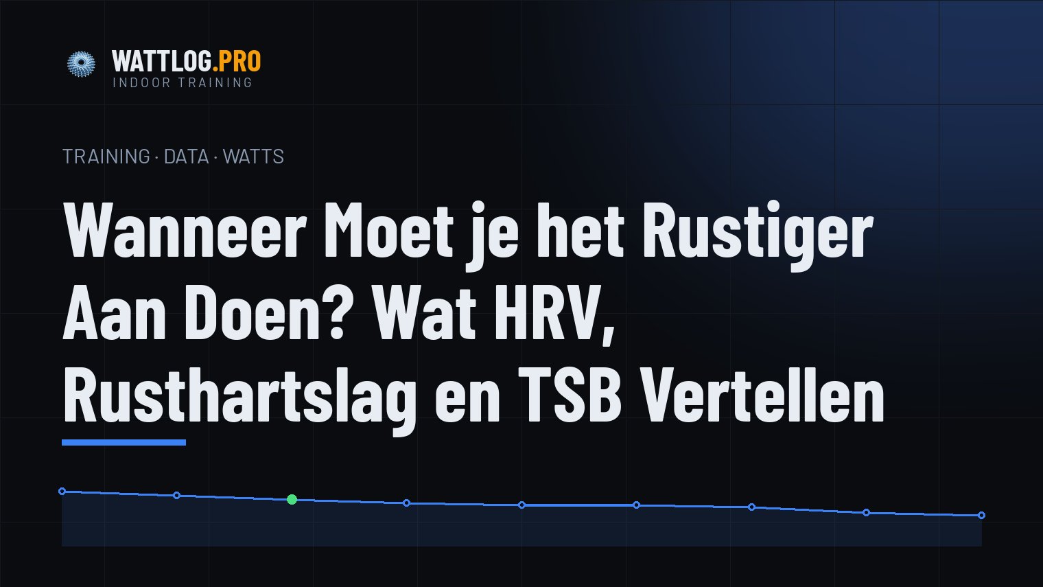 Wanneer moet je het rustiger aan doen? Wat HRV, rusthartslag en TSB vertellen
