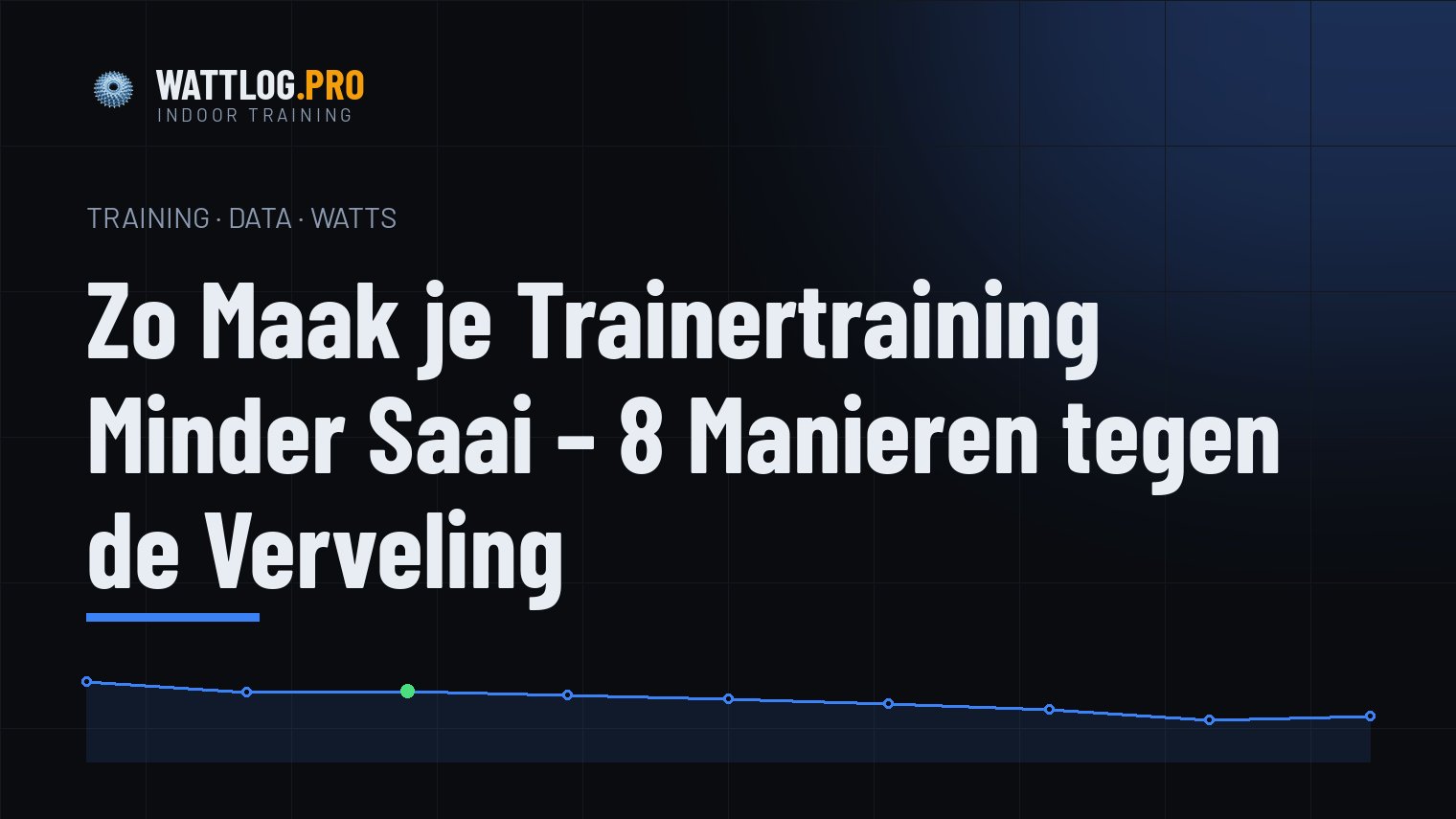 Zo maak je trainertraining minder saai — 8 manieren tegen de verveling